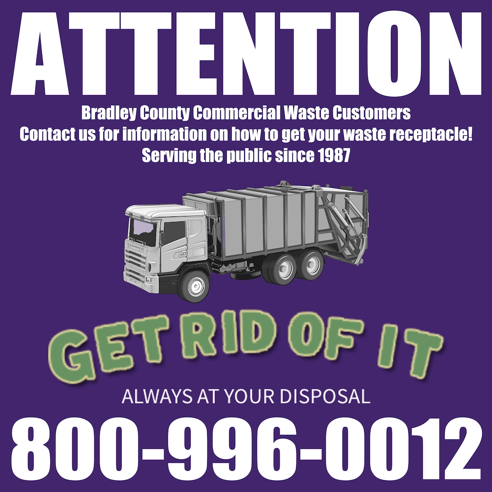 Attention Bradley County Commercial Waste Customers