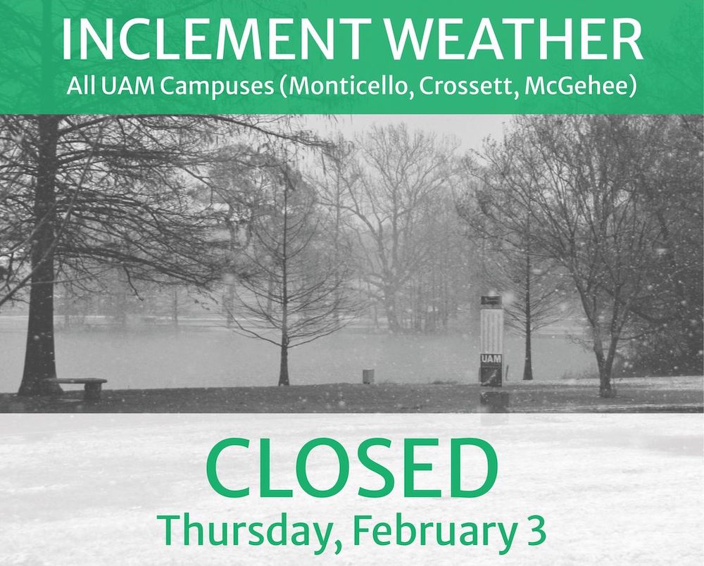 All UAM campuses closed Thursday, February 3 due to winter weather warnings