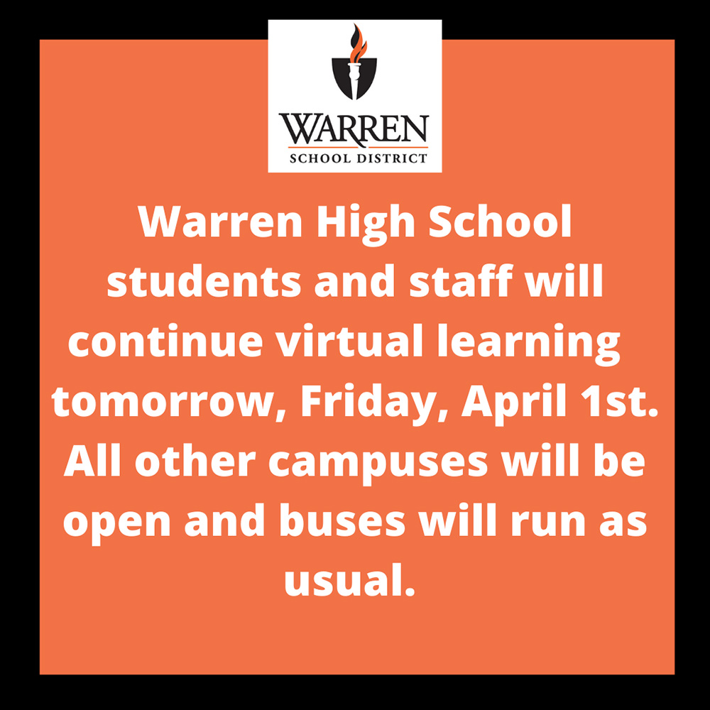 Warren High School announcement about school Friday, April 1, 2022