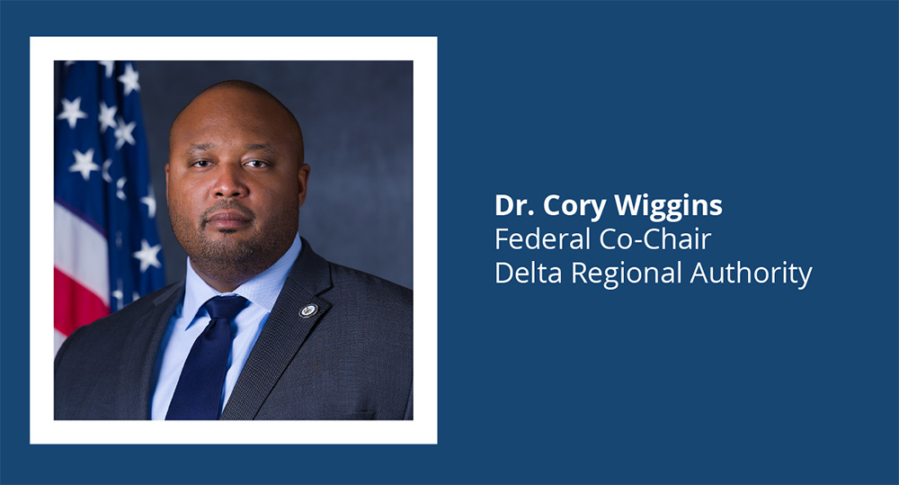 Dr. Corey Wiggins confirmed by U.S. Senate as Delta Regional Authority Federal Co-Chair