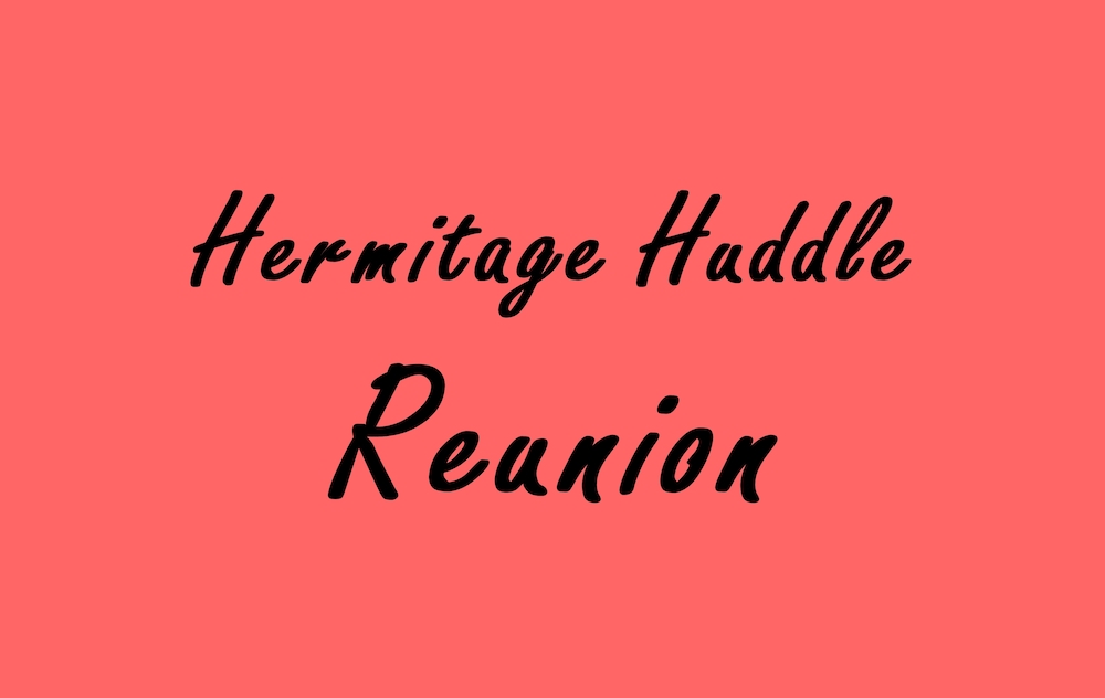 Hermitage Huddle Reunion coming October 1
