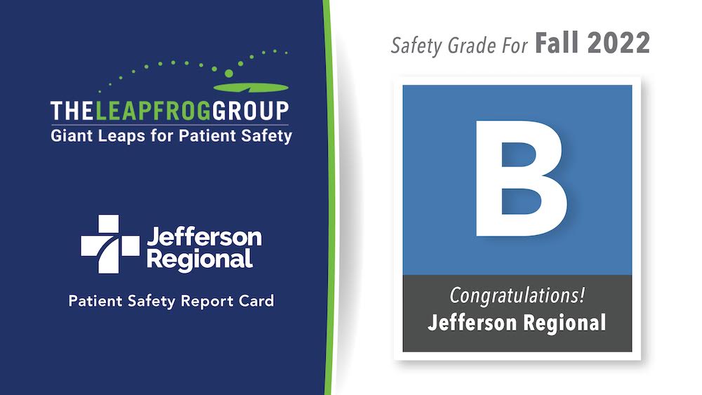 Jefferson Regional receives Leapfrog Safety Rating