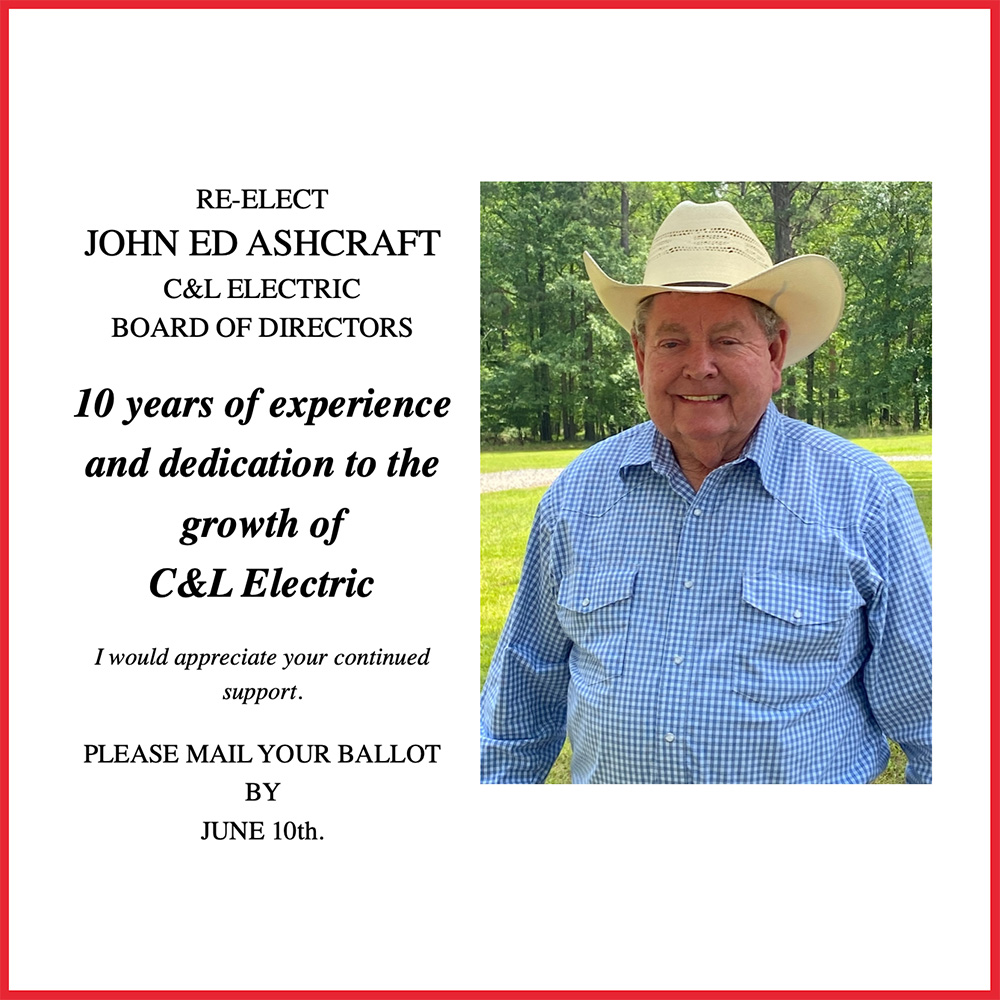 Re-elect John Ed Ashcraft-C&L Electric Board of Directors