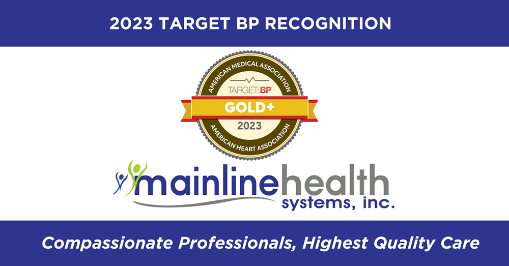 Mainline Health Systems Inc. is nationally recognized for efforts to reduce the number of patients with uncontrolled blood pressure