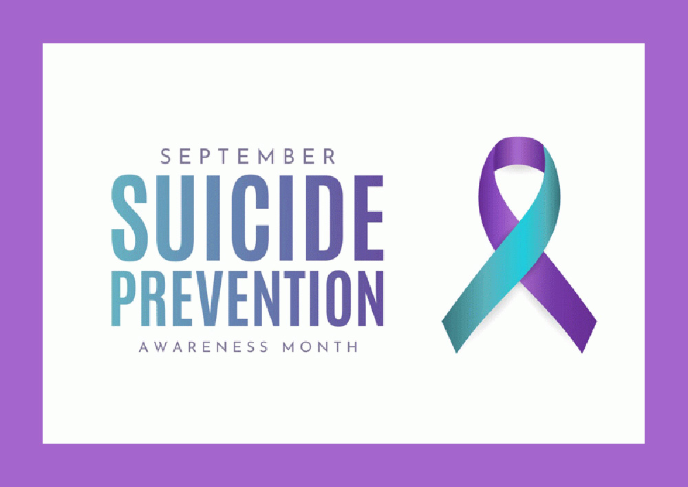 Suicide Prevention Awareness – Our work is not yet done. Let’s promote hope and connectedness
